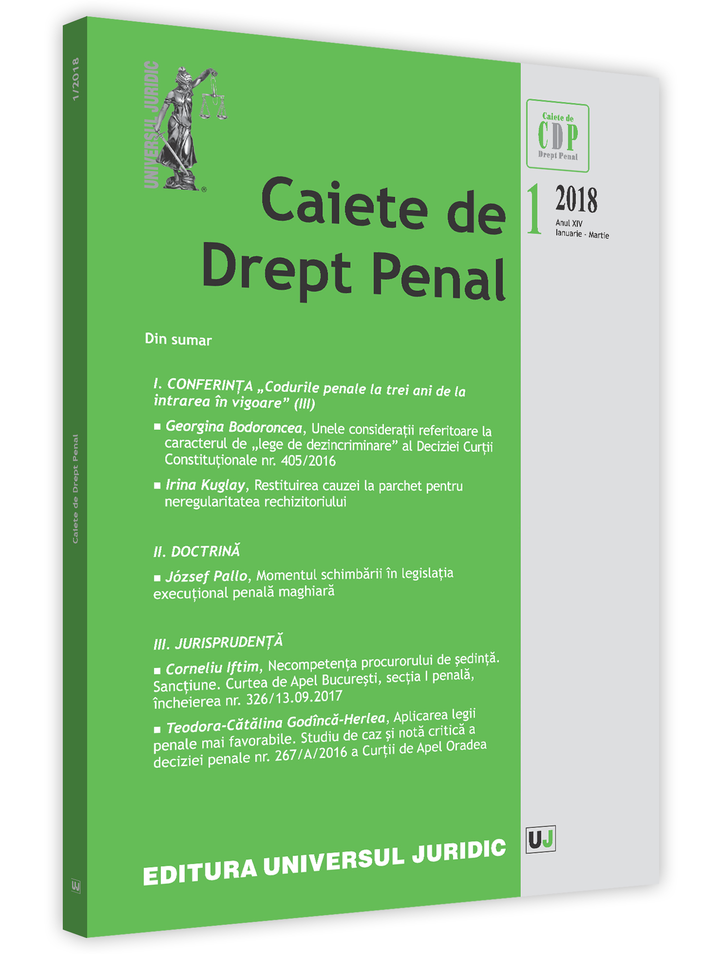 The application of the more favorable criminal law. A case study and critical note on Decision no. 267/A/2016 pronounced by the Court of Appeal of Oradea Cover Image