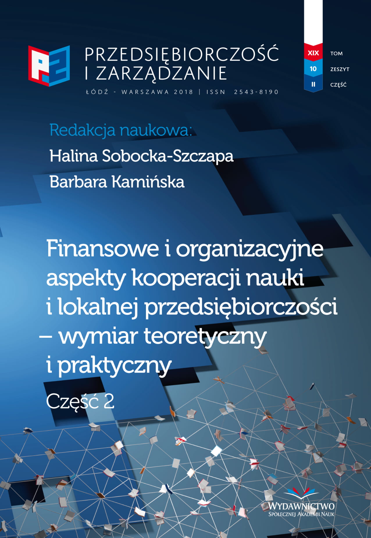 Outsourcing as a Concept for the Development
of Business Support Services (BSS) in Poland : Institutional and Spatial Dimensions Cover Image