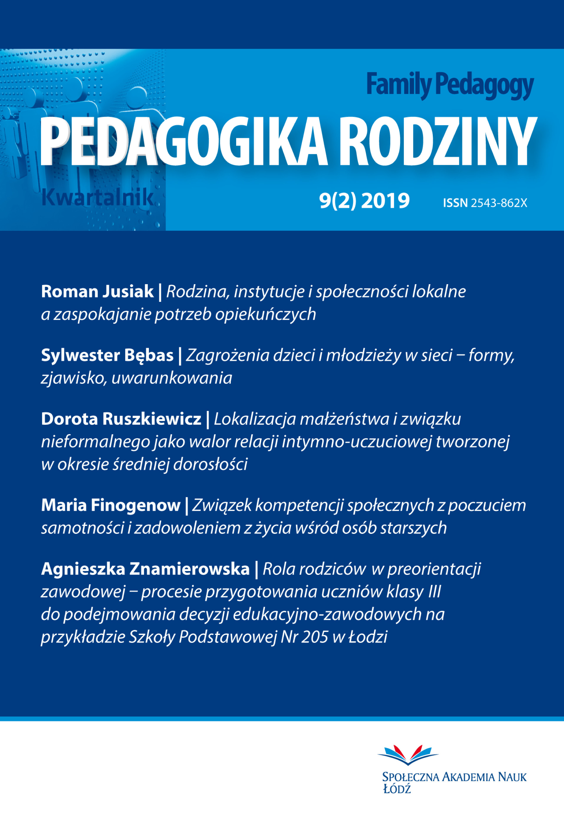 The Role of Parents in the Professional Pre-orientation – the Process of Preparation of the 3rd Class Pupils for Educational and Professional Decision-Making on the Example of Primary School Number 205 in Lodz Cover Image