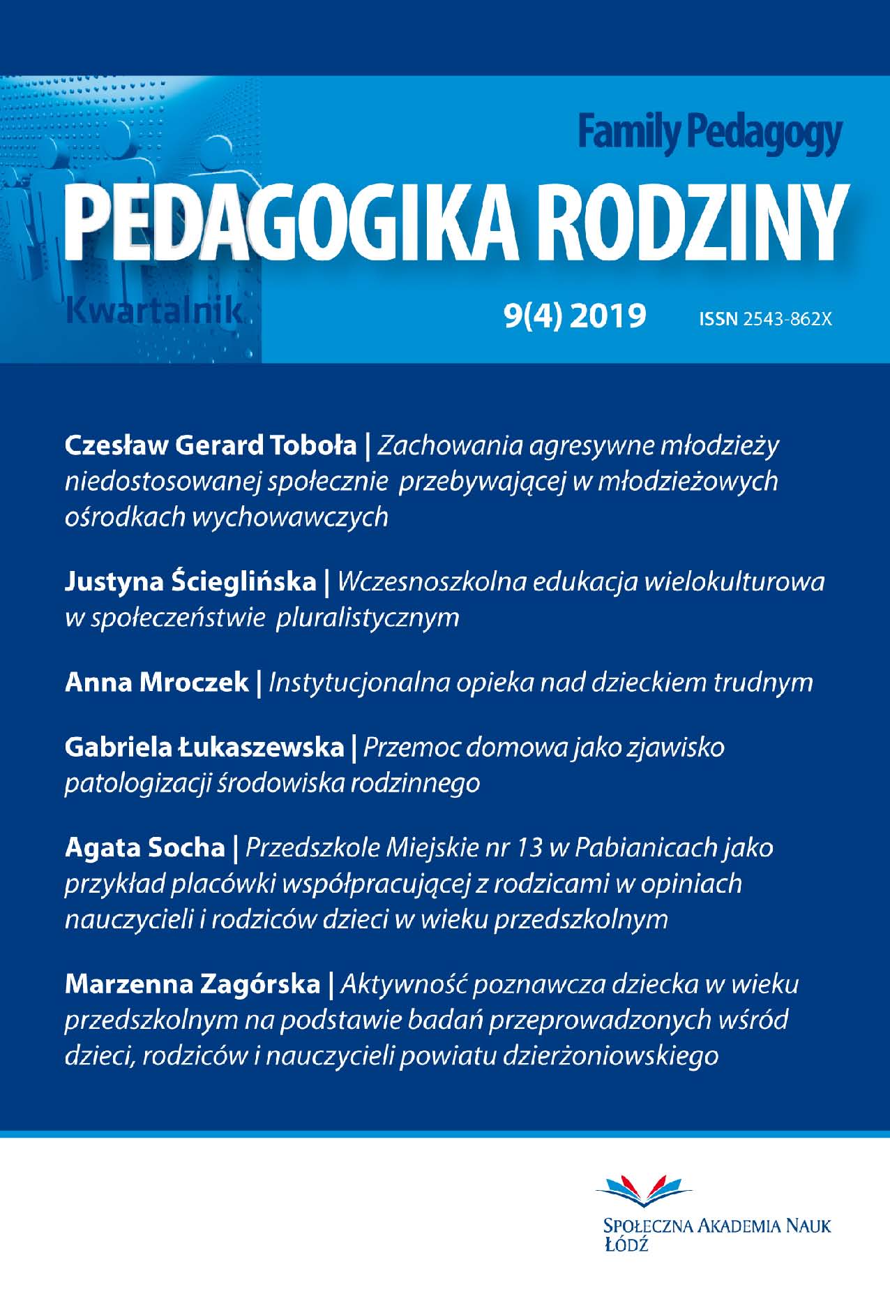 The Role of the Kindergarten in the Development of Social Competences of Pre-school Children Based on the Opinions of Teachers and Parents of Children from Kindergartens Located in the City of Bełchatów Cover Image