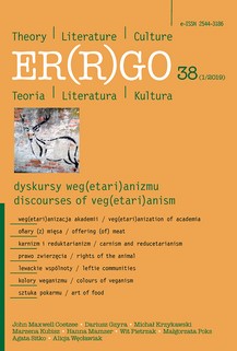 Weganizacja akademii i nowa humanistyka, czyli o weganizmie w kontekście badań literacko-kulturowych