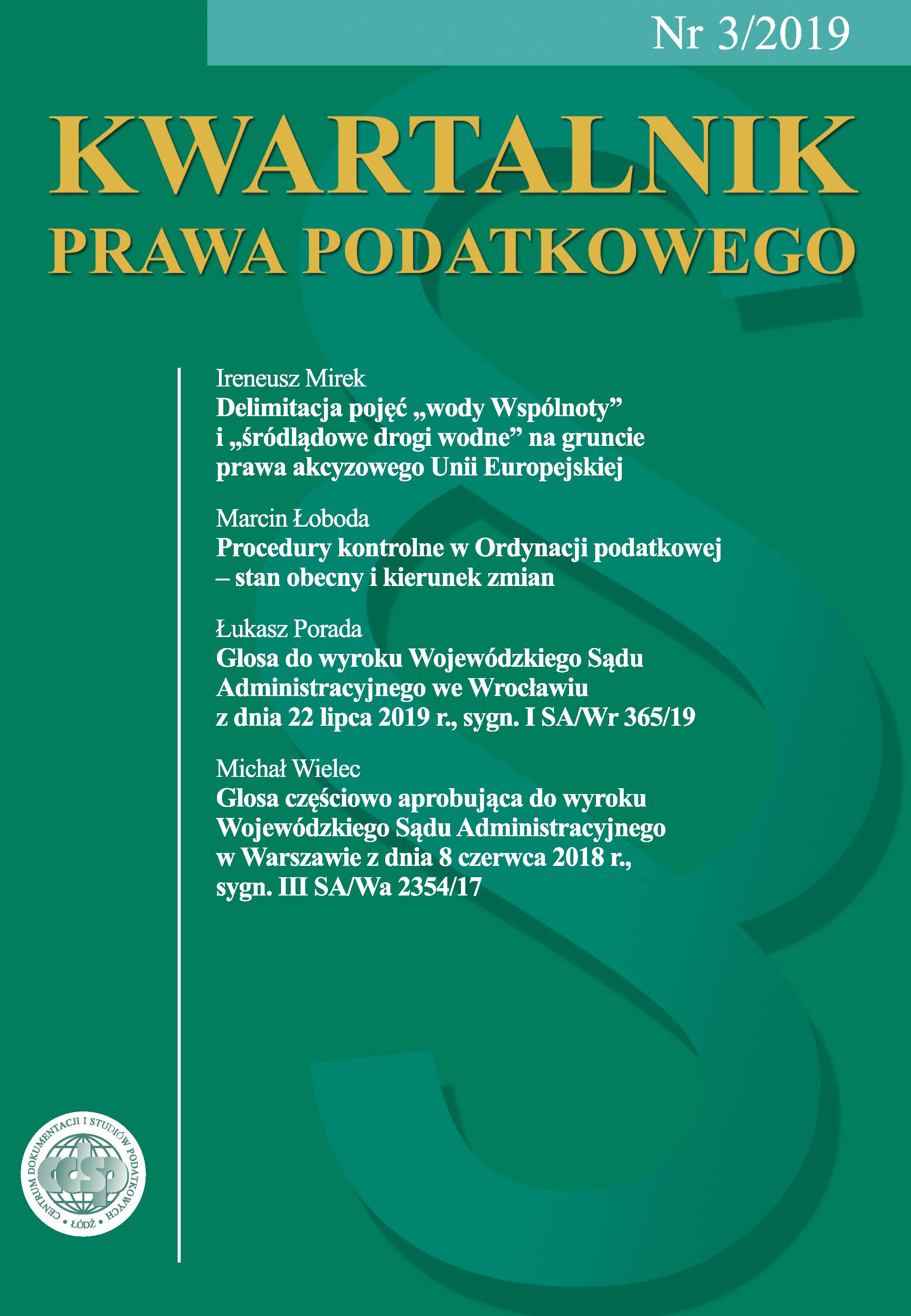 Partially approving commentary to the Regional Administrative Court in Warsaw judgment of 8 June 2018 (III SA/Wa 2354/17) Cover Image