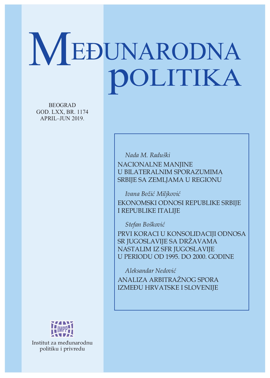 First steps in consolidation of the relations between the Federal Republic of Yugoslavia and new states emerged from Socialist Federative Republic of Yugoslavia between 1995 and 2000