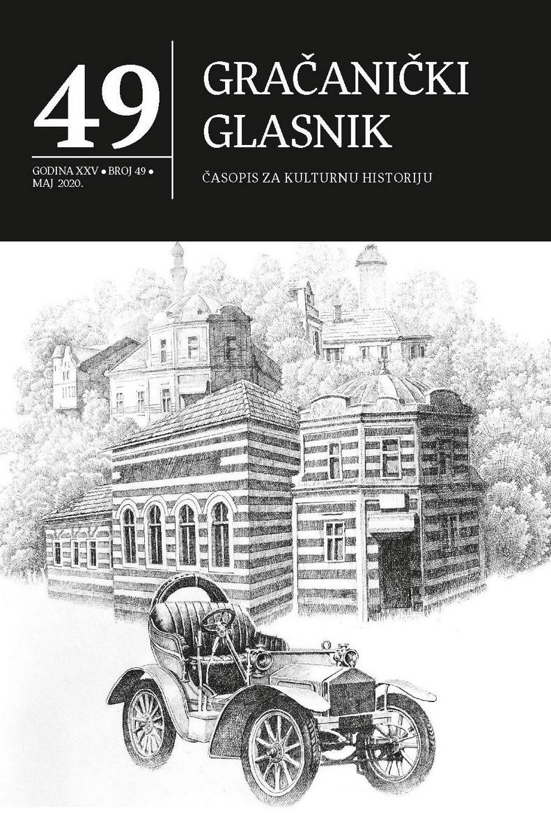 The nationalization and denationalization of the “Osman-kapetan” madrasah in Gračanica (A contribution to the urban development of Gračanica) Cover Image
