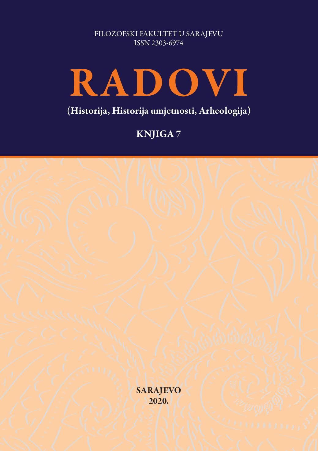 Bibliography of Radovi Filozofskog fakulteta u Sarajevu (Historija, Historija umjetnosti, Arheologija) Cover Image