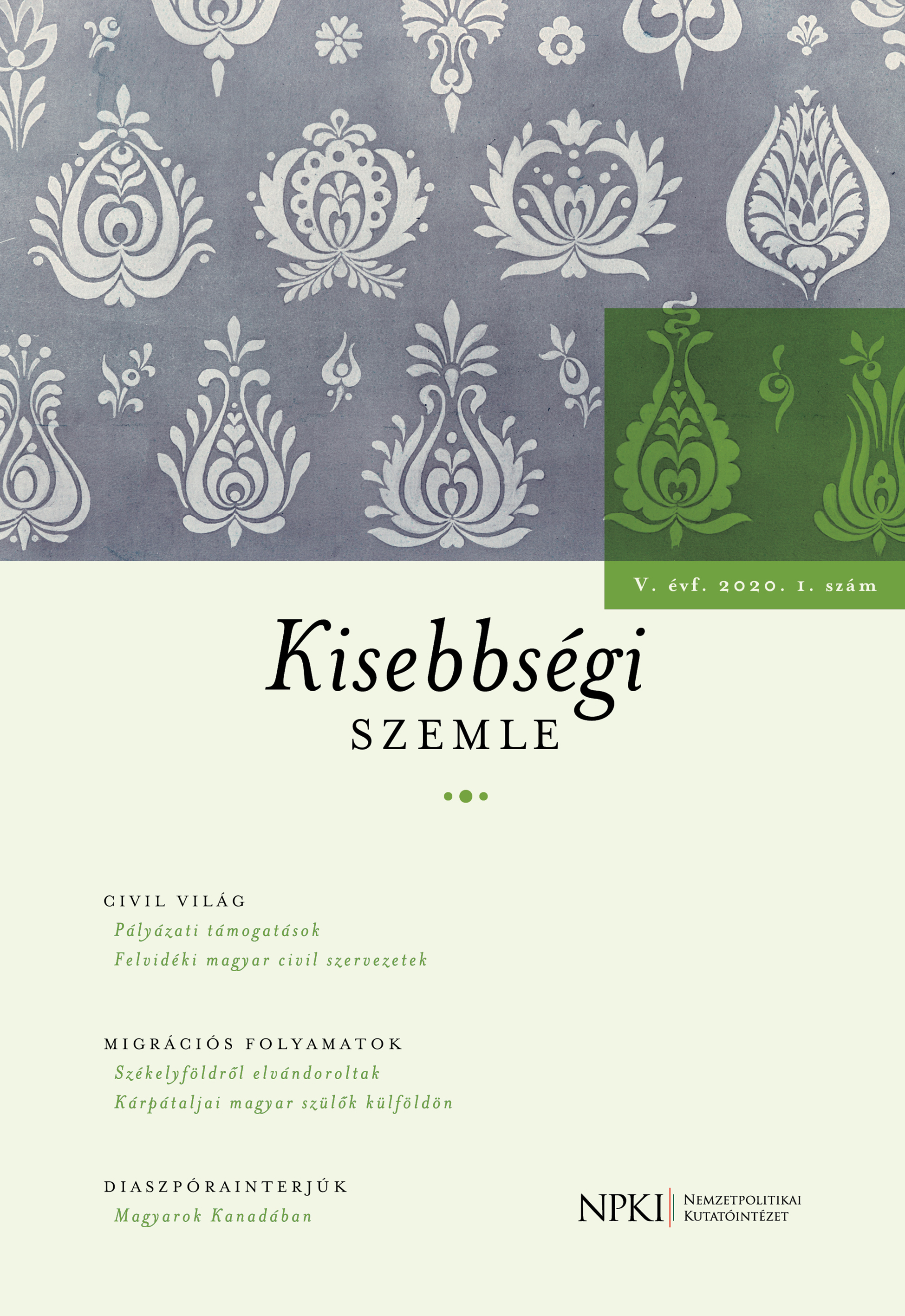 Grant Support of Ethnic Hungarian Organizations Abroad: The Analysis of the Call for Hungarian Culture and Education from the Bethlen Gábor Fund (2012–2019) Cover Image
