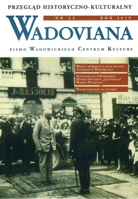 Visits of the heads of the Polish State in Wadowice in the years 1915-2019 Cover Image