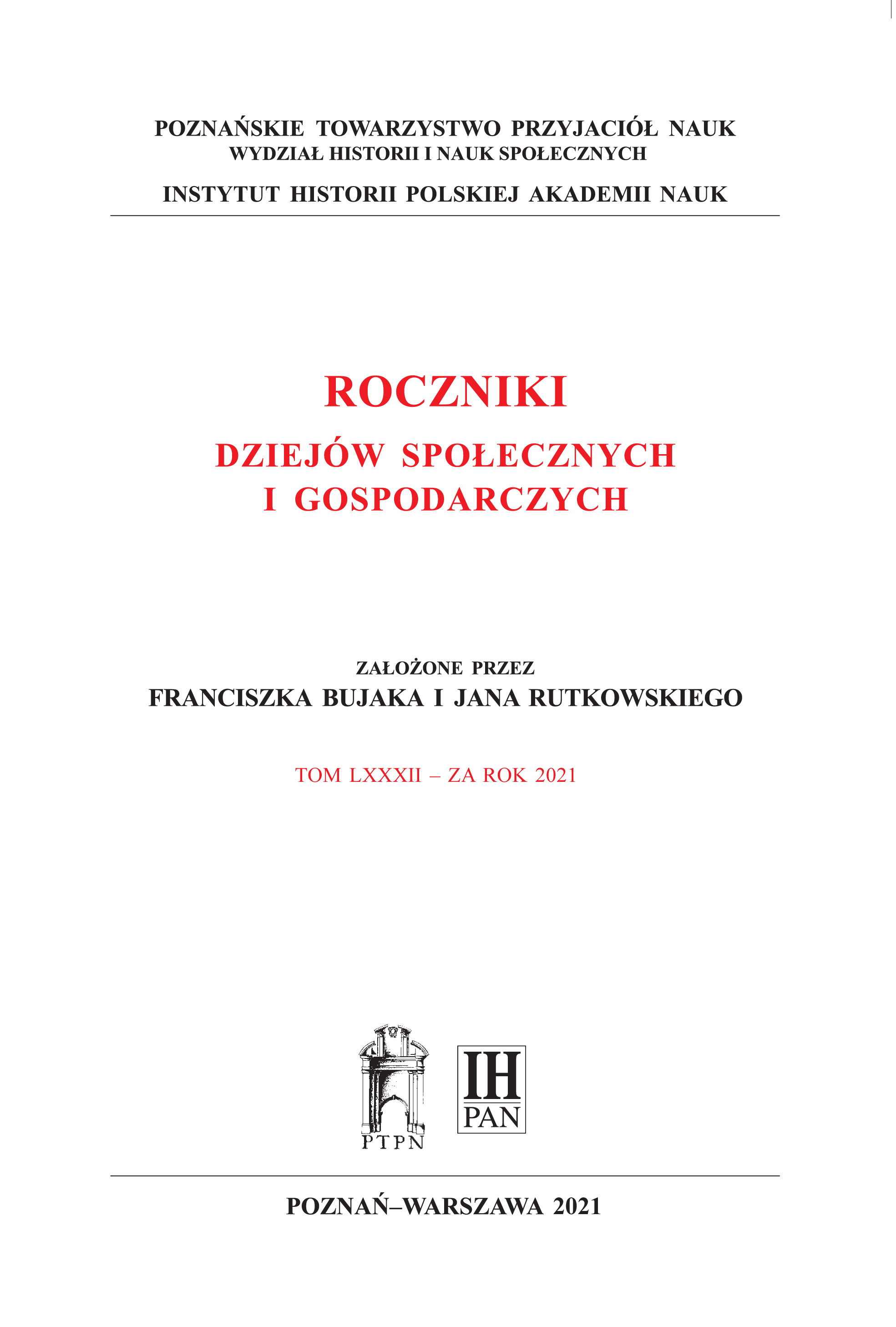 Directors and secretaries. Relations of enterprise managers with regional structures of the Polish United Workers’ Party in the period of investment boom, 1971–1974 Cover Image