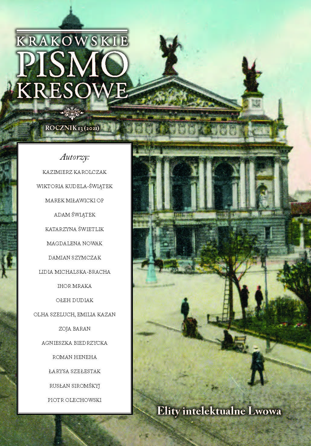Lviv and its Inhabitants in 1847-1850  in the Light of the So-called “Memoirs” of Ksawera Grocholska nee Brzozowska Cover Image