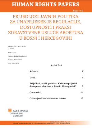 Prijedlozi javnih politika za unaprjeđenje regulacije, dostupnosti i praksi zdravstvene usluge abortusa u Bosni i Hercegovini