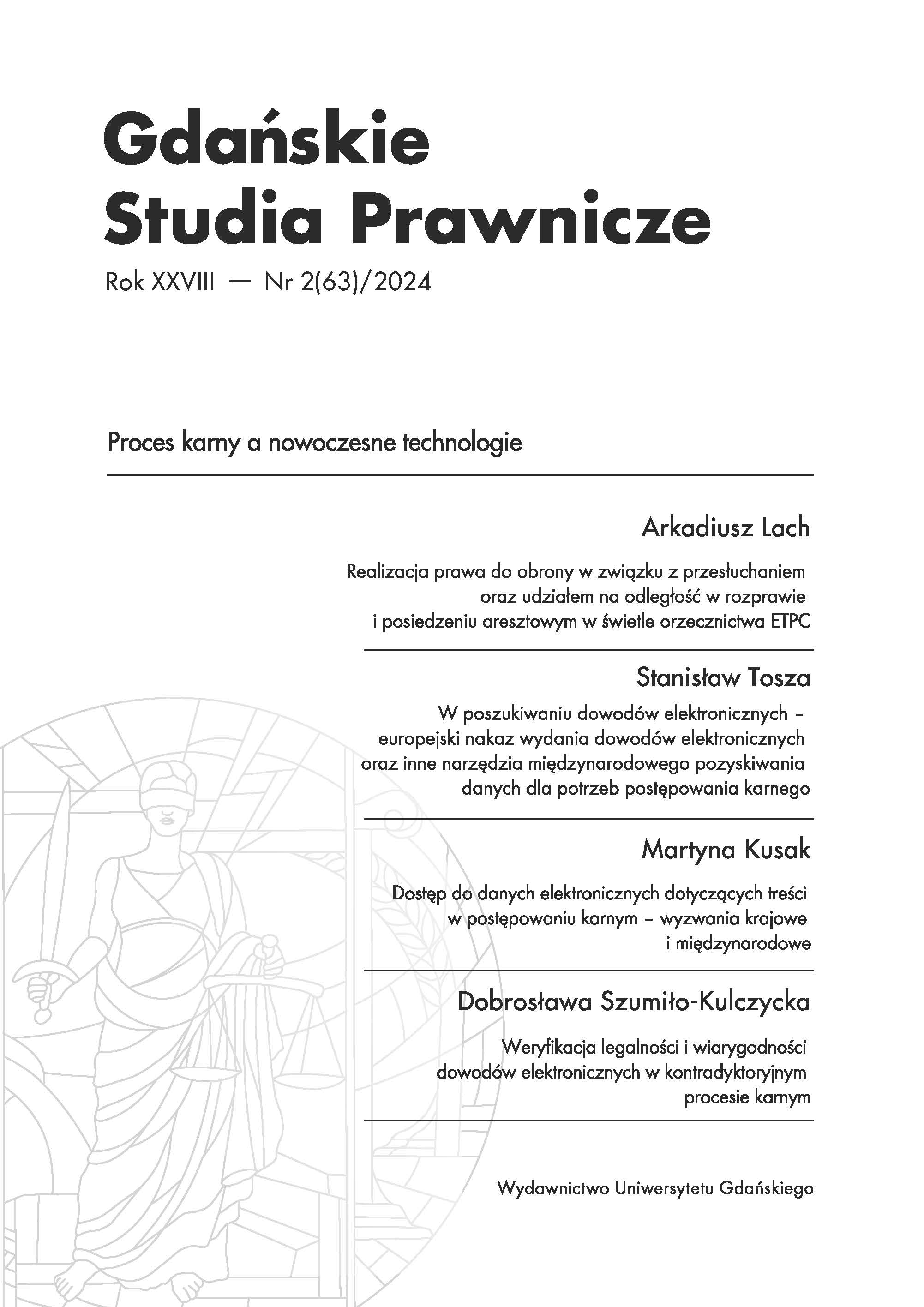 Dostęp do danych elektronicznych dotyczących treści w postępowaniu karnym – wyzwania krajowe i międzynarodowe