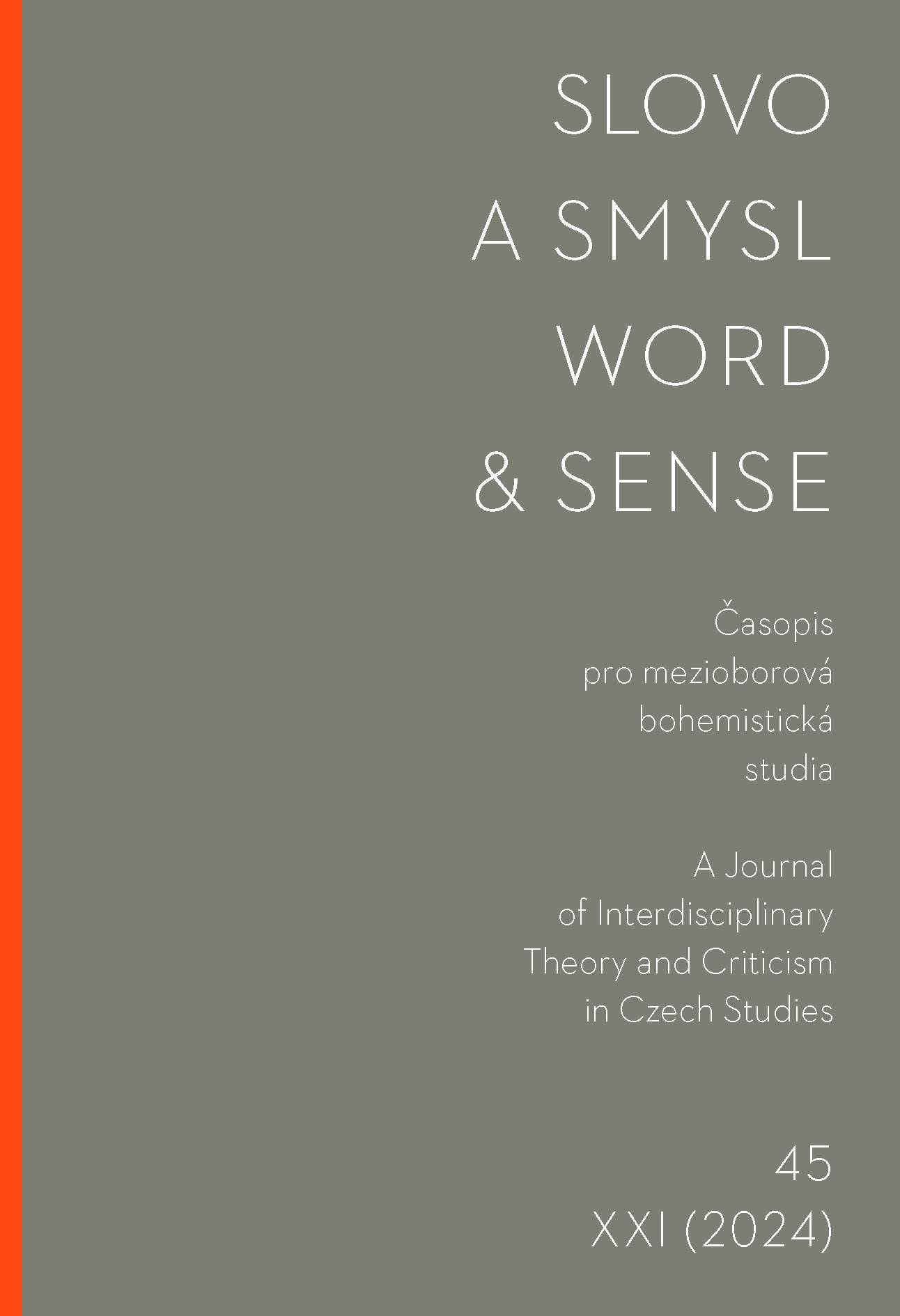 ‘The Image Loses Its Memory’: On the Anamnesis of the Formation of Meaning and Possible Connections to the Poem ‘Strom’ by Ján Ondruš Cover Image