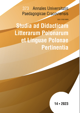 Annales Universitatis Paedagogicae Cracoviensis. Studia ad Didacticam Litterarum Polonarum et Linguae Polonae Pertinentia