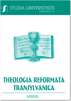 Studia Universitatis Babeș - Bolyai Theologia Reformata Transylvanica