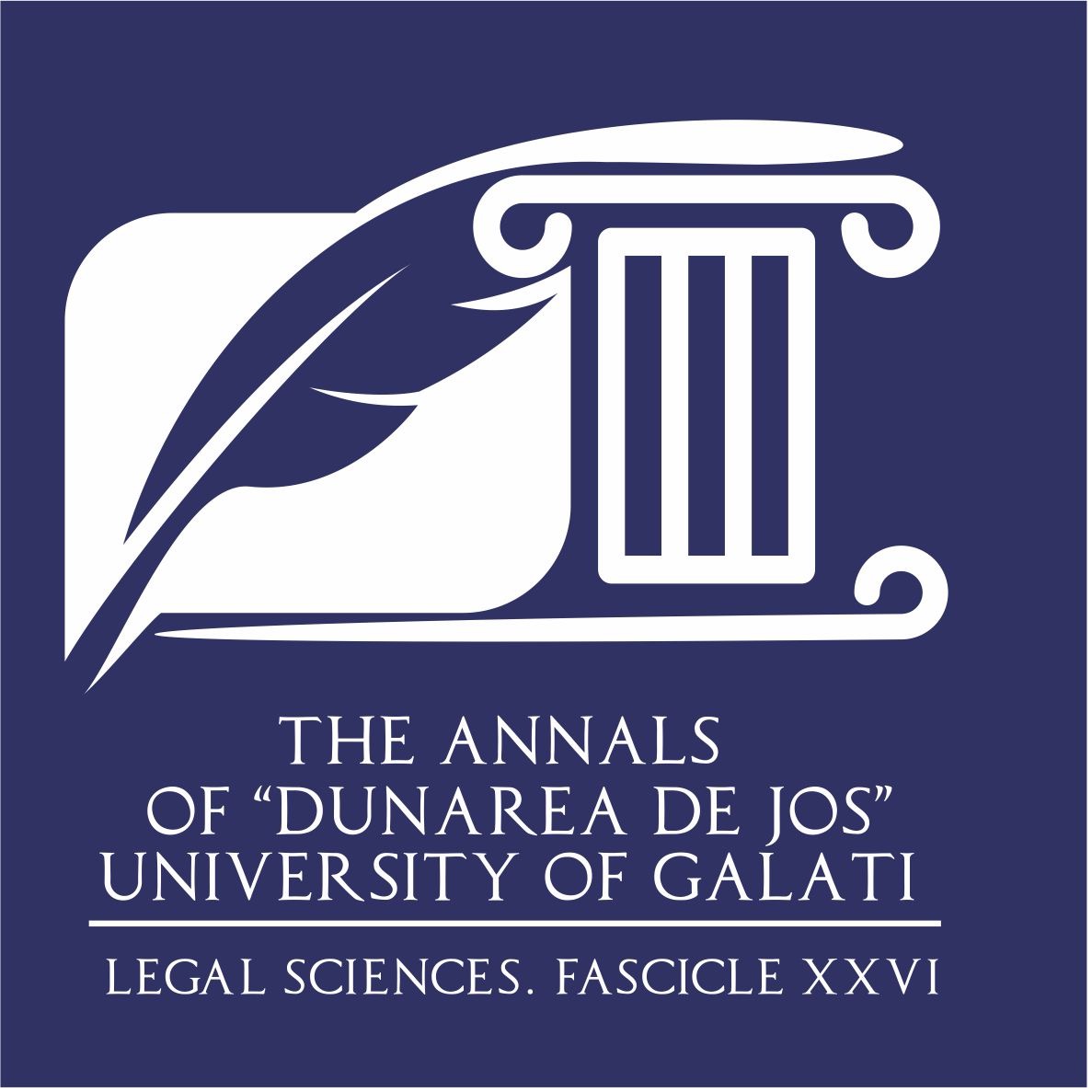 The Annals of ”Dunarea de Jos” University of Galati. Legal Sciences. Fascicle XXVI Cover Image