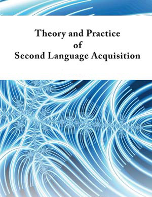 Theory and Practice of Second Language Acquisition Cover Image